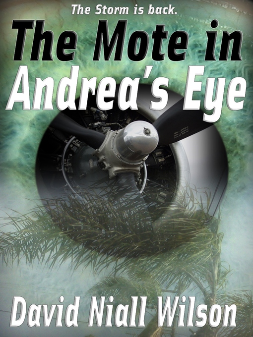 Title details for The Mote in Andrea's Eye by David Niall Wilson - Available